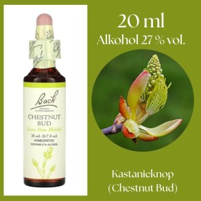 Bach� ORIGINAL FLOWER REMEDIES - Kastanjeknopp (Chestnut Bud) alkohol 27% vol. - 20ml